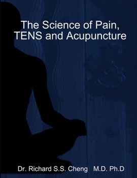 Paperback The Science of Pain, TENS and Acupuncture Book