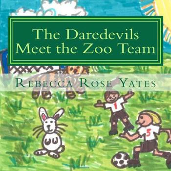 Paperback The Daredevils Meet the Zoo Team Book