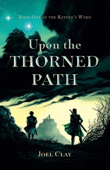 Upon the Thorned Path (The Keeper's Wyrd)