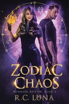 Zodiac Chaos - Book #2 of the Warrior Shifter