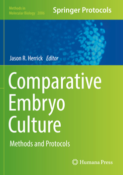 Paperback Comparative Embryo Culture: Methods and Protocols Book