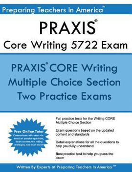 Paperback Praxis Core 5722 Writing Exam: Two Multiple Choice Praxis Writing Exam Book
