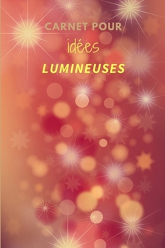 Paperback Carnet pour idées lumineuses [French] Book