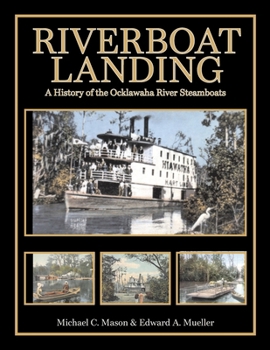 Paperback Riverboat Landing: A History of the Ocklawaha River Steamboats Book