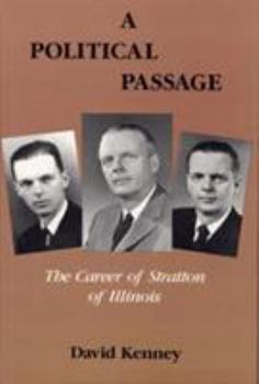 Hardcover A Political Passage: The Career of Stratton of Illinois Book