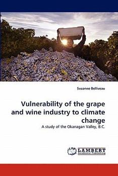 Paperback Vulnerability of the Grape and Wine Industry to Climate Change Book