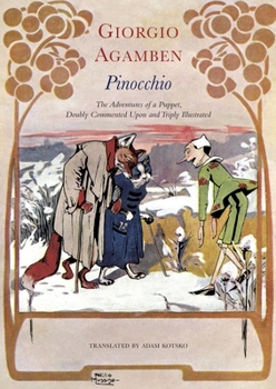 Hardcover Pinocchio: The Adventures of a Puppet, Doubly Commented Upon and Triply Illustrated Book