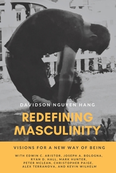 Paperback Redefining Masculinity: Visions for a New Way of Being Book