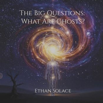 Paperback The Big Questions: What Are Ghosts? Book