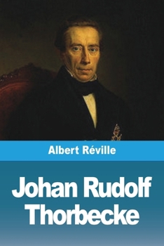 Paperback Johan Rudolf Thorbecke [French] Book