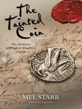 The Tainted Coin - Book #5 of the Chronicles of Hugh de Singleton, Surgeon