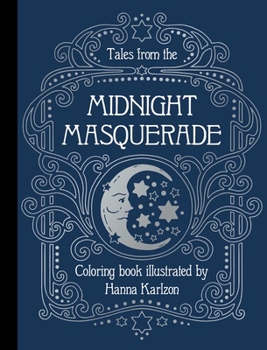 Hardcover Tales from the Midnight Masquerade: Coloring Book