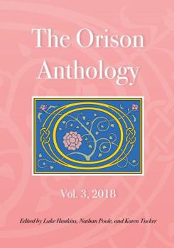 Paperback The Orison Anthology: Vol. 3, 2018 Book