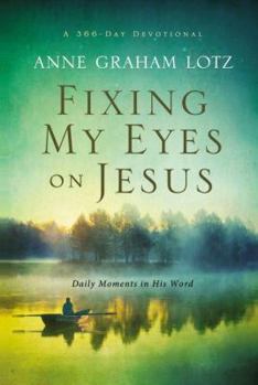 Hardcover Fixing My Eyes on Jesus: Daily Moments in His Word Book