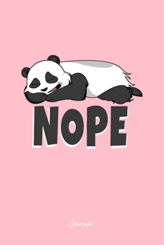 Journal: Dot Grid Journal - Sleeping Panda Nope Wording Cute Animal Christmas Gift - Pink Dotted Diary, Planner, Gratitude, Writing, Travel, Goal, Bullet Notebook