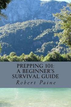 Paperback Prepping 101: A Beginner's Survival Guide Book