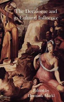 Hardcover The Decalogue and Its Cultural Influence Book