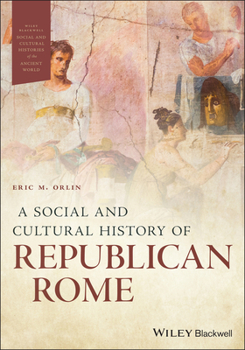 Paperback A Social and Cultural History of Republican Rome Book