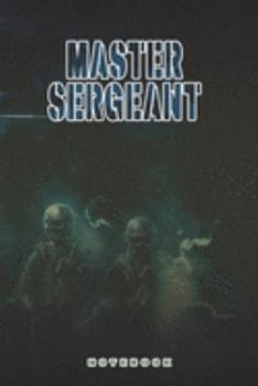 Master Sergeant Notebook: This Notebook is specially for a  Master Sergeant. 120 pages with dot lines. Unique Notebook for all Soldiers or Vererans. ... as a Gift or a on duty diary or on a mission