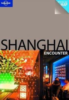 Shanghai Encounter - Book  of the Lonely Planet Encounters