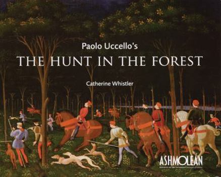 Paperback Paolo Uccello's the Hunt in the Forest Book