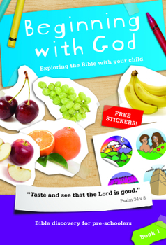Paperback Beginning with God: Book 1: Exploring the Bible with Your Child 1 Book