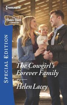 The Cowgirl's Forever Family - Book #3 of the Cedar River Cowboys
