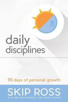 Paperback Daily Disciplines: 90 Days of Personal Growth Book