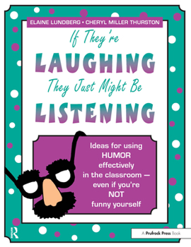 Paperback If They're Laughing, They Just Might Be Listening Book