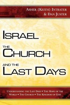 Paperback Israel, the Church, and the Last Days Book