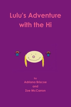Paperback Lulu's Adventure with the Hi Book