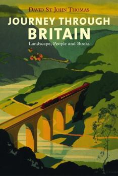 Hardcover Journey Through Britain: Landscape, People and Books Book