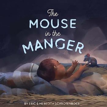 Hardcover The Mouse in the Manger Book