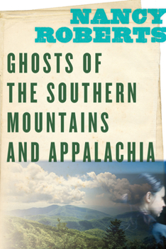 Paperback Ghosts of the Southern Mountains and Appalachia Book