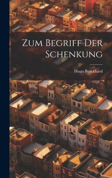 Hardcover Zum Begriff Der Schenkung [German] Book