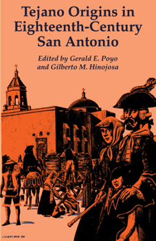 Paperback Tejano Origins in Eighteenth-Century San Antonio Book