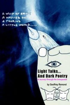 Hardcover Light Talks...And Dark Poetry: A Journey Through the Unexpected Book