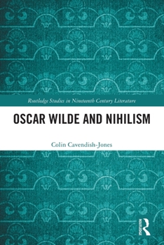 Oscar Wilde and Nihilism