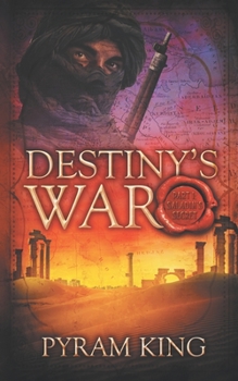Paperback Destiny's War: Part 1: Saladin's Secret Book