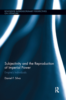 Paperback Subjectivity and the Reproduction of Imperial Power: Empire&#65533;s Individuals Book