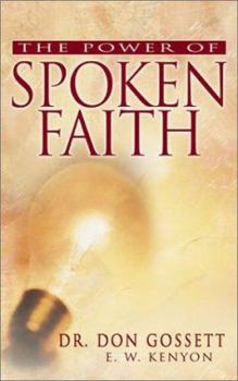 Paperback The Power of Spoken Faith Book