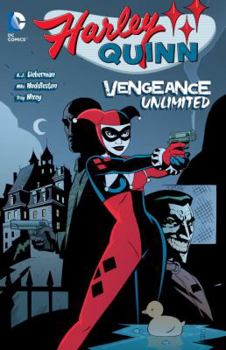 Harley Quinn, Vol. 4: Vengeance Unlimited - Book #4 of the Harley Quinn (2000)