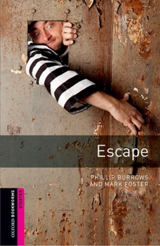 Paperback Oxford Bookworms Library: Escape: Starter: 250-Word Vocabulary Book