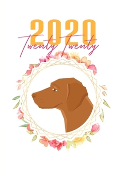 Paperback 2020: Vizsla Floral Daily Planner Diary Book