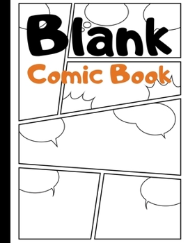 Paperback Blank Comic Book: Blank Comic Strips to Make Your Own Comics - Art and Drawing for Kids - Orange Book