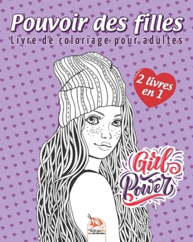 Paperback Pouvoir des filles - 2 livres en 1: Livre de Coloriage pour Adultes (Mandalas) - Anti-stress [French] Book