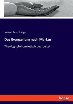 Paperback Das Evangelium nach Markus: Theologisch-homiletisch bearbeitet [German] Book