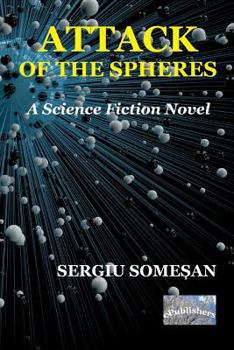 Paperback Attack of the Spheres: A Science Fiction Novel Book
