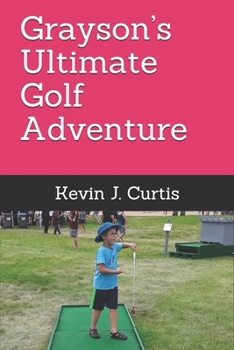 Paperback Grayson's Ultimate Golf Adventure Book