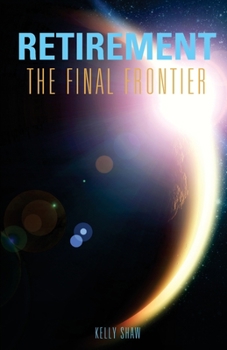 Paperback Retirement: The Final Frontier Book